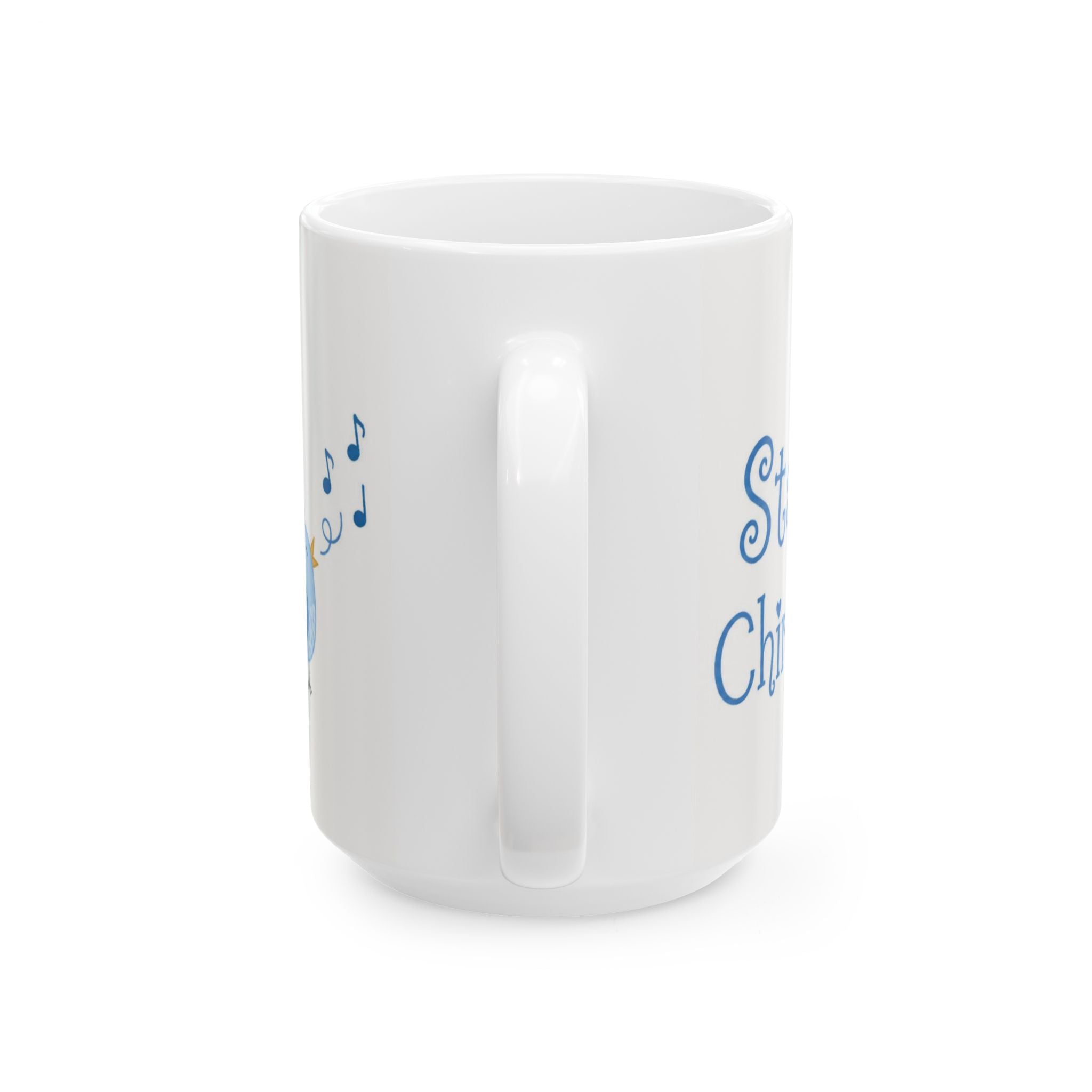 Stay Chirpy Ceramic Mug — Cute Blue Songbird Coffee Tea Cup (11oz, 15oz)