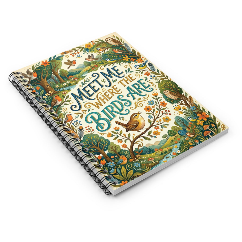 Botanical Bird Spiral Notebook - "Meet Me Where The Birds Are" Ruled Line Journal